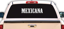 Load image into Gallery viewer, Mexicana Decal Car Window Vinyl Sticker Mexico Trucking Sticker Trucks Mexican