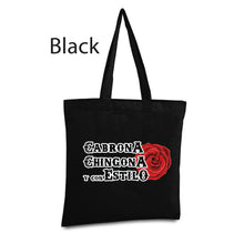 Load image into Gallery viewer, Cabrona Chingona y con estilo Tote Bag Reusable Tote Bag latin canvas bag