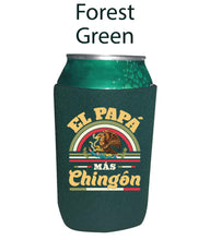 Load image into Gallery viewer, El Papa mas Chingon Koozie Men Women Spanish Quote Funny Need a Beer Can holder Spanish Koozie Beer holder Cozies