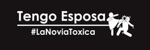 Load image into Gallery viewer, Tengo Esposa Soy la Novia Toxica Decal Car Window Vinyl Sticker Trucking Sticker Trucks Trokiando I Have wife #The Toxic Girlfriend