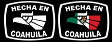Load image into Gallery viewer, Hecha en Coahuila letters Decal Car Window Laptop Flag Vinyl Sticker Mexico GTO Mexican Sticker, Trucking, Trokiando Trucks decal MX Coah