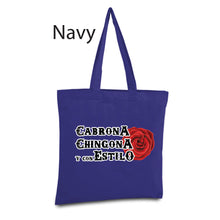 Load image into Gallery viewer, Cabrona Chingona y con estilo Tote Bag Reusable Tote Bag latin canvas bag