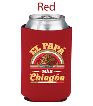 Load image into Gallery viewer, El Papa mas Chingon Koozie Men Women Spanish Quote Funny Need a Beer Can holder Spanish Koozie Beer holder Cozies