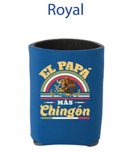 Load image into Gallery viewer, El Papa mas Chingon Koozie Men Women Spanish Quote Funny Need a Beer Can holder Spanish Koozie Beer holder Cozies