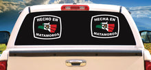 Load image into Gallery viewer, Hecha en Matamoros letters Decal Car Window Laptop Flag Vinyl Sticker Mexico SLP Mexican Sticker, Trucking, Trokiando Trucks decal MX MT