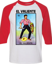 Load image into Gallery viewer, El Valiente TSHIRT / RAGLANLoteria Mexican Bingo T Shirt Raglan Short SleeveCelebration Brave Tee