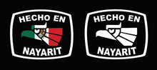 Load image into Gallery viewer, Hecho en Nayarit letters Decal Car Window Laptop Flag Vinyl Sticker Mexico NAY Mexican Sticker, Trucking, Trokiando Trucks decal Mex