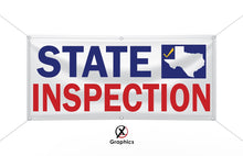 Load image into Gallery viewer, State Inspection Vinyl Banner advertising Sign Full color any size Indoor Outdoor Advertising Vinyl Sign With Metal Grommets Texas