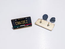 Load image into Gallery viewer, Pin Chaidez Car Plate Pin For Caps And Clothing Enamel Badge Chaidez Mexican Plate
