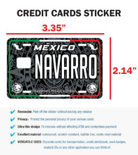 Load image into Gallery viewer, Navarro Credit Card Skin Cover Vinyl Stickers (4 Pack) -Mexican Decal Mexico Car Plate adhesive Navarro

