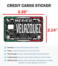 Load image into Gallery viewer, Velazquez Credit Card Skin Cover Vinyl Stickers (4 Pack) -Mexican Decal Mexico Car Plate adhesive Velazquez
