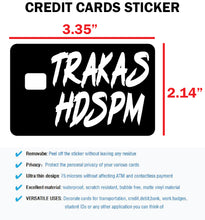 Load image into Gallery viewer, Trakas HDSPM Credit Card Skin Cover Vinyl Stickers (4 Pack) - Trakas Sticker
