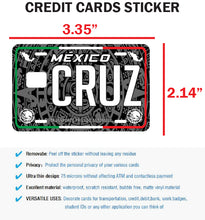 Load image into Gallery viewer, Cruz Credit Card Skin Cover Vinyl Stickers (4 Pack) -Mexican Decal Mexico Car Plate adhesive Cruz
