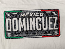 Load image into Gallery viewer, Dominguez Mexico Car Plate aluminum License Plate Mexican Mexico Dominguez Last Name
