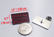 Load image into Gallery viewer, Tengo Cara de Yo No Fui pero yo si Fui Pin For Caps And Clothing Enamel Badge Spanish funny Pin
