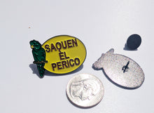 Load image into Gallery viewer, Saquen El Perico Pin For Caps And Clothing Enamel Badge Spanish funny Pin
