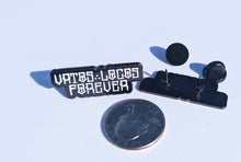Load image into Gallery viewer, Vatos Locos Forever Pin for Caps Clothing Enamel Badge Pin Texas Houston TX 38mm
