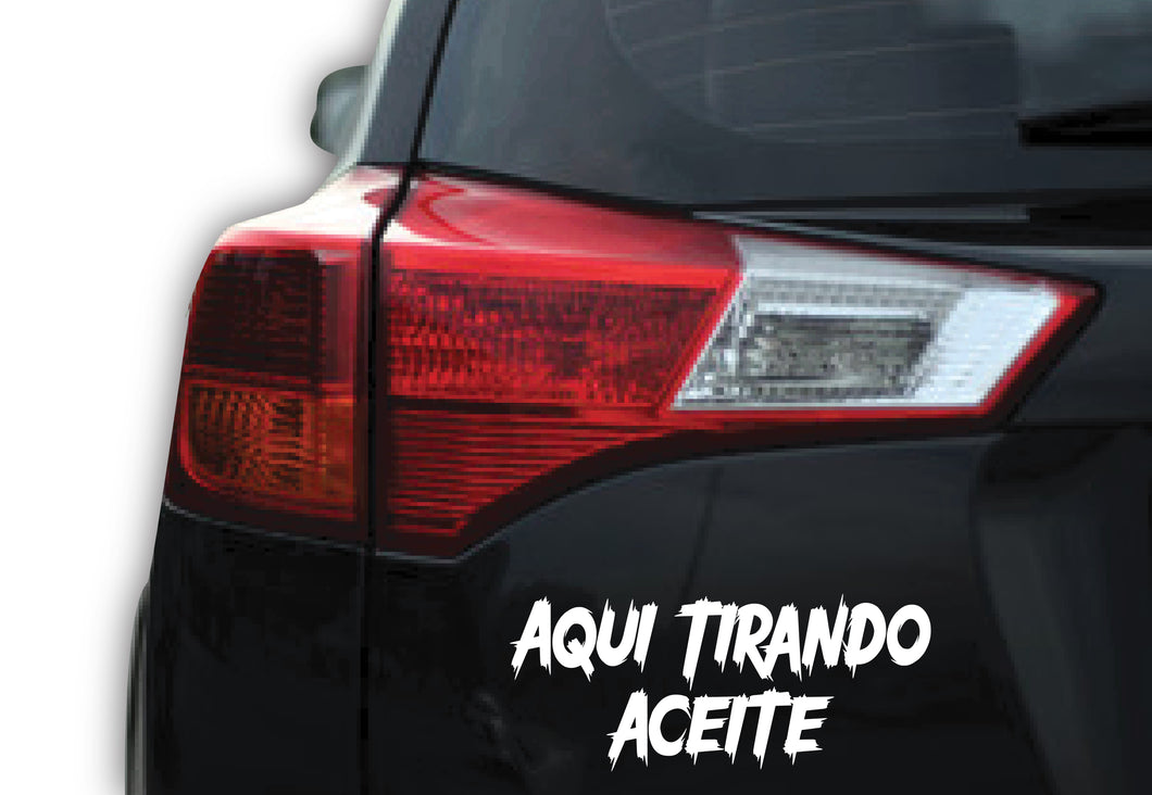 Aqui Tirando Aceite Decal Car Window Map Vinyl Sticker Mexico Trucking Sticker