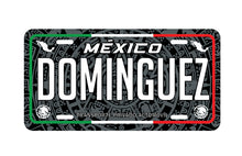 Load image into Gallery viewer, Dominguez Mexico Car Plate aluminum License Plate Mexican Mexico Dominguez Last Name
