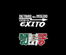 Load image into Gallery viewer, Detras del Miedo Esta el Exito Decal Car Window Vinyl Sticker Mexico Trucking Sticker
