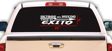 Load image into Gallery viewer, Detras del Miedo Esta el Exito Decal Car Window Vinyl Sticker Mexico Trucking Sticker
