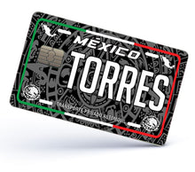 Load image into Gallery viewer, Torres Credit Card Skin Cover Vinyl Stickers (4 Pack) -Mexican Decal Mexico Car Plate adhesive Torres
