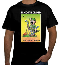 Load image into Gallery viewer, El Corta Cesped Loteria T-Shirt Mexican Bingo game, Celebration Lottery yardero
