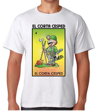 Load image into Gallery viewer, El Corta Cesped Loteria T-Shirt Mexican Bingo game, Celebration Lottery yardero
