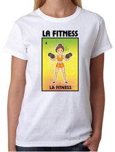 Load image into Gallery viewer, La Fitness T-Shirt Loteria Tee Shirt Mexican Bingo Funny woman Lottery Game
