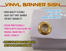 Load image into Gallery viewer, 100% Organic Vinyl Banner advertising Sign Full color any size Indoor Outdoor Advertising Vinyl Sign With Metal Grommets
