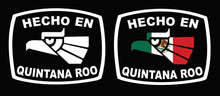 Load image into Gallery viewer, Hecho en Quintana Roo letters Decal Car Window Laptop Flag Vinyl Sticker Mexico ROO Mexican Sticker, Trucking, Trokiando Trucks decal Mex
